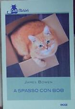 Bowen A SPASSO CON BOB oggi