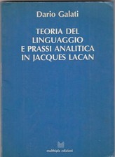Teoria del linguaggio e prassi analitica in Jacques Lacan