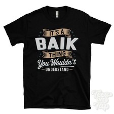 T-SHIRT IT'S A BAIK THING