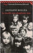 Le madri non sbagliano mai