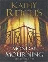 Monday Mourning - Reichs