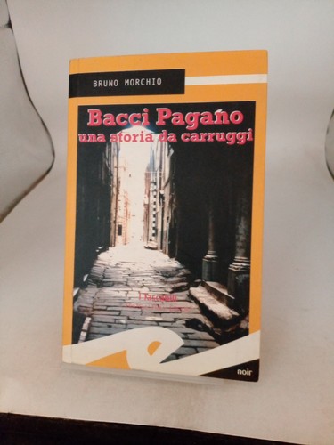 Bacci pagano una storia da - bacci,