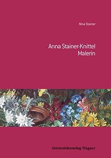 Anna stainer knittel - anna, malerin