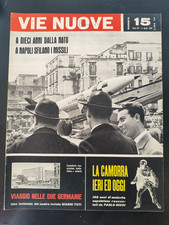 VIE NUOVE1959 NATO NAPOLI-RIBOLLA POZZO CAMORRA-CESARE MAESTRI IL RAGNO DOLOMITI