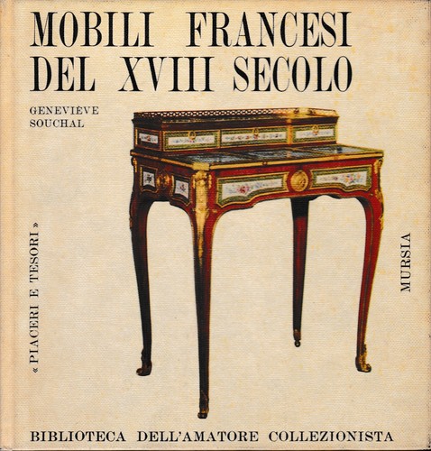 Mobili francesi del xviii - mobili,