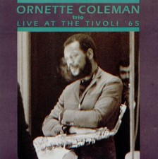 Ornette Coleman Trio Live At The Tivoli '65 CD 1992