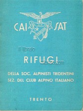 Rifugi della Soc. Alpinisti