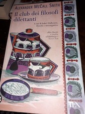 Alexander McCall Smith, Il Club Dei Filosofi Dilettanti, Tea 2009