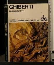 I DIAMANTI DELL'ARTE. GHIBERTI. Giulia Brunetti. Sadea/Sansoni.
