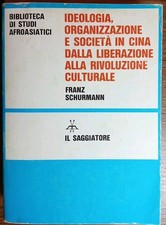 Ideologia organizzazione e società in Cina dalla liberazione alla rivoluzione
