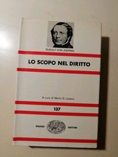 Rudolf Von Jhering, Lo Scopo Del Diritto, Einaudi 1972