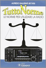 Libro Nuovo - Alfredo Gallerati - Tutto Norme. Le Norme Per Utilizzare La Radio 