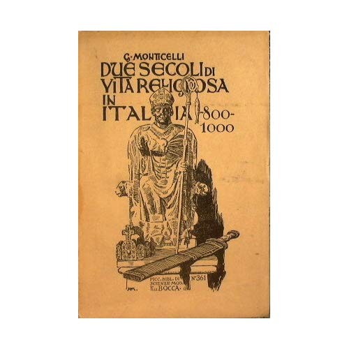 Due secoli vita religiosa - di,