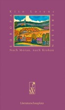 Nach Morau, nach Krokau (Europa Erlesen Literaturschauplatz), Kito Lorenc