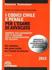 I CODICI CIVILE E PENALE PER L'ESAME DI AVVOCATO AA.VV. LATRIBUNA 2015 BROSSURA