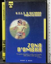 ZONA D'OMBRA. KELT & RICARDO MONTSERRAT. HOBBY & WORK.