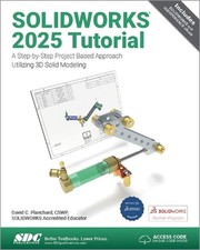 SOLIDWORKS 2025 Tutorial: A