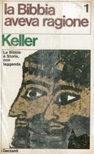 LA BIBBIA AVEVA RAGIONE KELLER