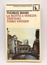 La morte a Venezia Tristano Tonio Kroger - Thomas Mann - Feltrinelli 1980