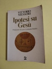 IPOTESI SU GESÙ VITTORIO MESSORI  SEI 1981