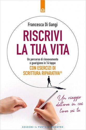 Libro riscrivi tua vita - riscrivi, la