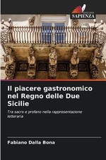 Il piacere gastronomico nel