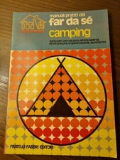 Camping. Manuali pratici del far da sé [vacanze campeggio camper roulotte tenda