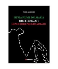 Istria, Fiume, Dalmazia