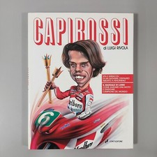 CAPIROSSI VITA E MIRACOLI DI UN GIOVANE CENTAURO.., Rivola Luigi, CONTI ED. 1992