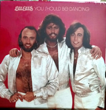 BEE GEES You Should Be Dancing
