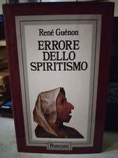 Guenon ERRORE DELLO SPIRITISMO Rusconi 1988