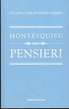 ? Montesquieu - Pensieri - I classici del pensiero libero n° 31