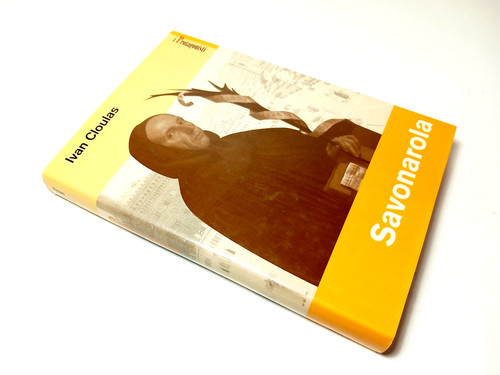 Savonarola ivan cloulas i - savonarola,