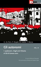 Gli autonomi. I «padovani»