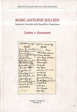 Marc-Antoine Jullien segretario generale della Repubblica napoletana. Lettere e