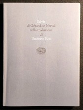 Sylvie di Gerard de Nerval nella traduzione di Umberto Eco EINAUDI 1999