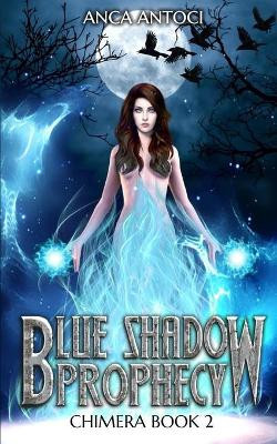 Blue shadow prophecy anca - shadow,