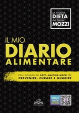 LIBRO IL MIO DIARIO ALIMENTARE - MARTINO MOZZI, VALENTINA ZENONI