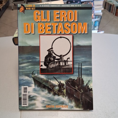Gli eroi betasom i - di, libri