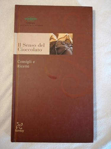 Libro senso del cioccolato - il,