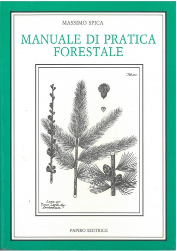 Manuale pratica forestale - manuale, di