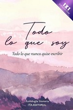 Todo lo que soy: Todo lo que nunca quise escribir by Yuly Ochoa Paperback Book
