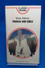 Classici Urania 95 - ISAAC ASIMOV - PARIA DEI CIELI