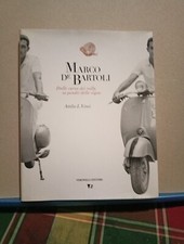 MARCO DE BARTOLI Dalle curve dei rally, ai pendii delle vigne Edizione Veronelli