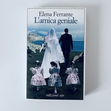 Elena Ferrante - L’amica