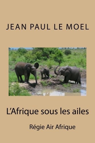			L'Afrique sous les ailes