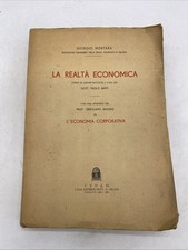 GIORGIO MORTARA - LA REALTA' ECONOMICA - L'ECONOMIA CORPORATIVA - 1935