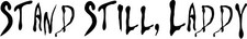 Adesivo Stand Still Laddy