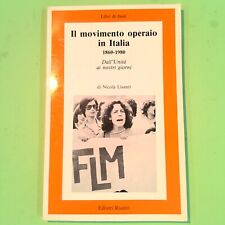 IL MOVIMENTO OPERAIO IN ITALIA 1860-1980 LISANTI EDITORI RIUNITI