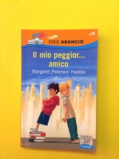 Il mio peggior amico-M. Peterson Haddix-2010-Battello a Vapore.Serie Arancio 120